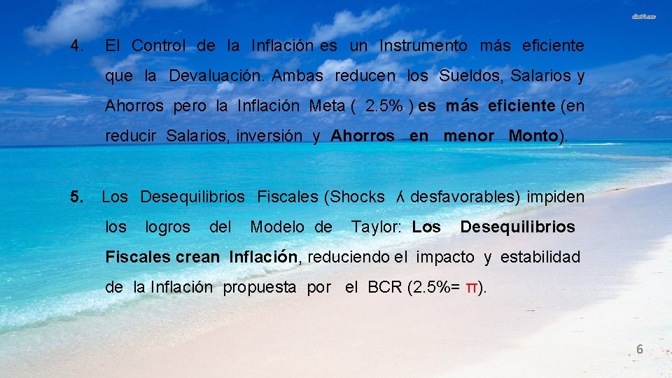 4. El Control de la Inflación es un Instrumento más eficiente que la Devaluación.