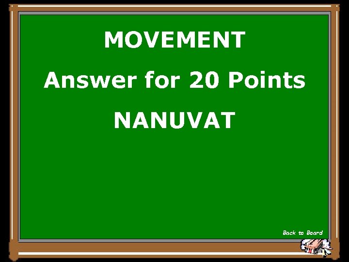 MOVEMENT Answer for 20 Points NANUVAT Back to Board 