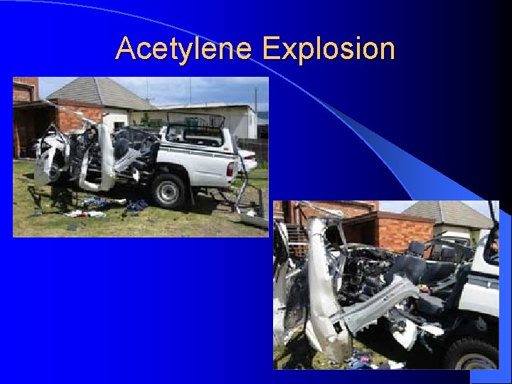 Acetylene Explosion 