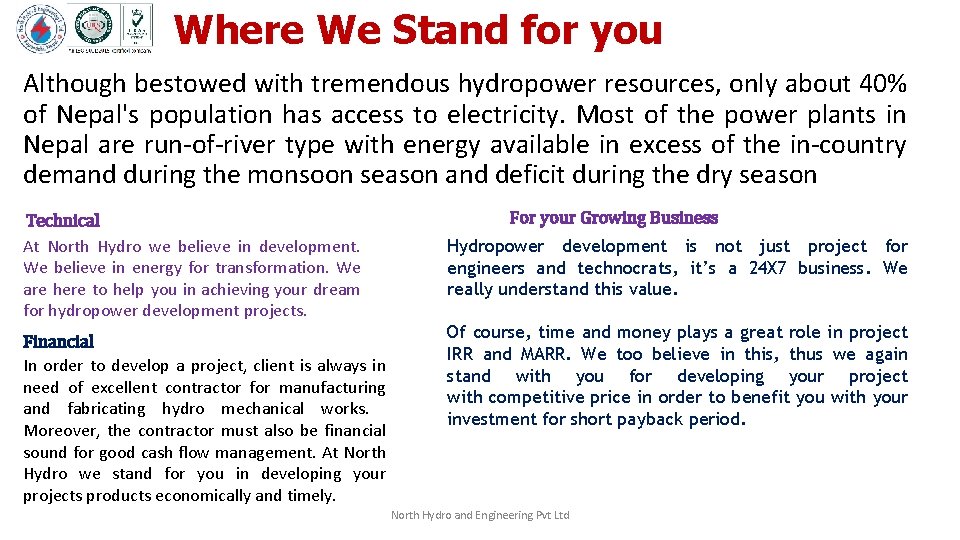 Where We Stand for you Although bestowed with tremendous hydropower resources, only about 40%