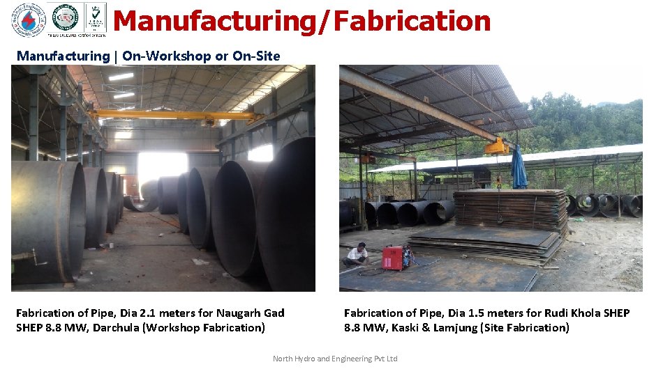 Manufacturing/Fabrication Manufacturing | On-Workshop or On-Site Fabrication of Pipe, Dia 2. 1 meters for