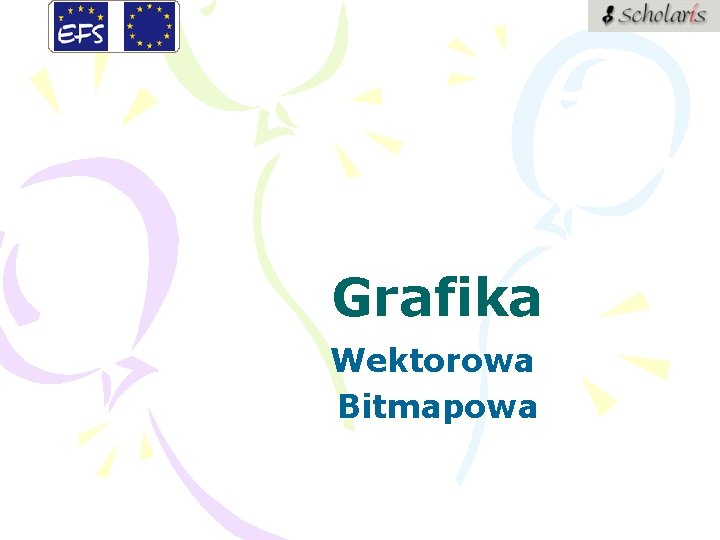 Grafika Wektorowa Bitmapowa 