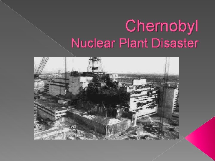 Chernobyl Nuclear Plant Disaster 