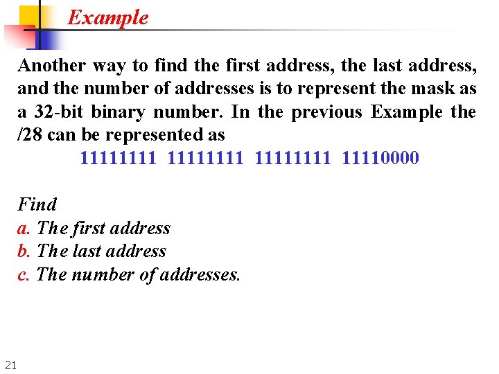 Example Another way to find the first address, the last address, and the number Example Another way to find the first address, the last address, and the number