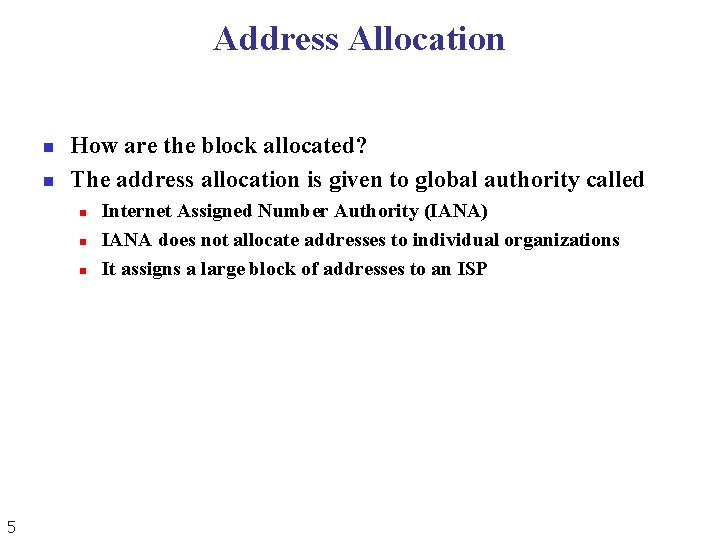 Address Allocation n n How are the block allocated? The address allocation is given Address Allocation n n How are the block allocated? The address allocation is given