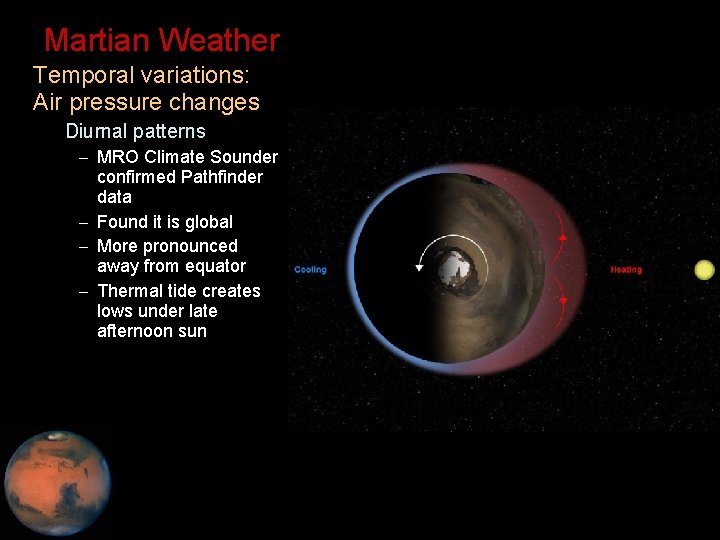 Martian Weather • Temporal variations: Air pressure changes – Diurnal patterns – MRO Climate