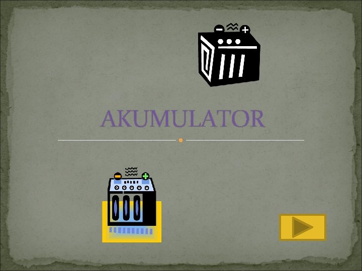 AKUMULATOR 