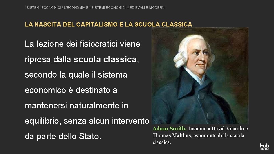 I SISTEMI ECONOMICI / L’ECONOMIA E I SISTEMI ECONOMICI MEDIEVALI E MODERNI LA NASCITA