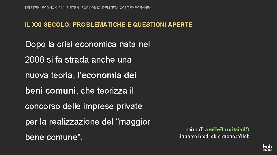 I SISTEMI ECONOMICI / I SISTEMI ECONOMICI DELL’ETÀ CONTEMPORANEA IL XXI SECOLO: PROBLEMATICHE E