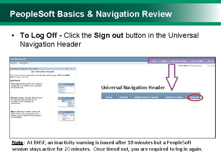 People. Soft Basics & Navigation Review • To Log Off - Click the Sign