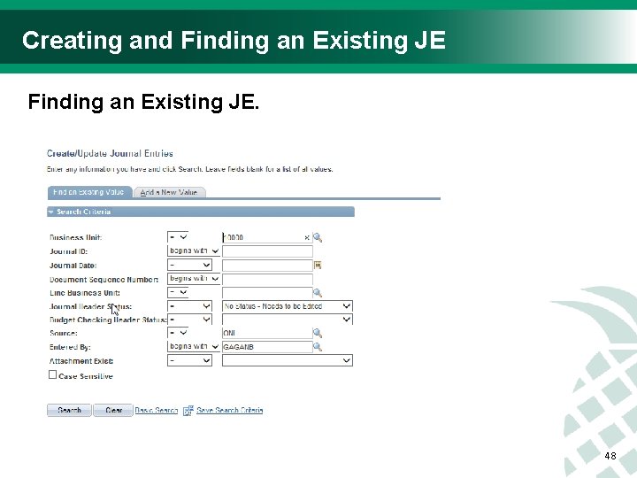 Creating and Finding an Existing JE. 48 