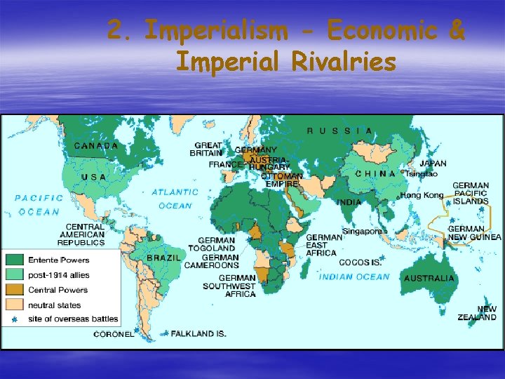 2. Imperialism - Economic & Imperial Rivalries 2. Imperialism - Economic & Imperial Rivalries