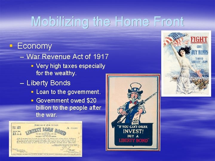 Mobilizing the Home Front § Economy – War Revenue Act of 1917 § Very Mobilizing the Home Front § Economy – War Revenue Act of 1917 § Very