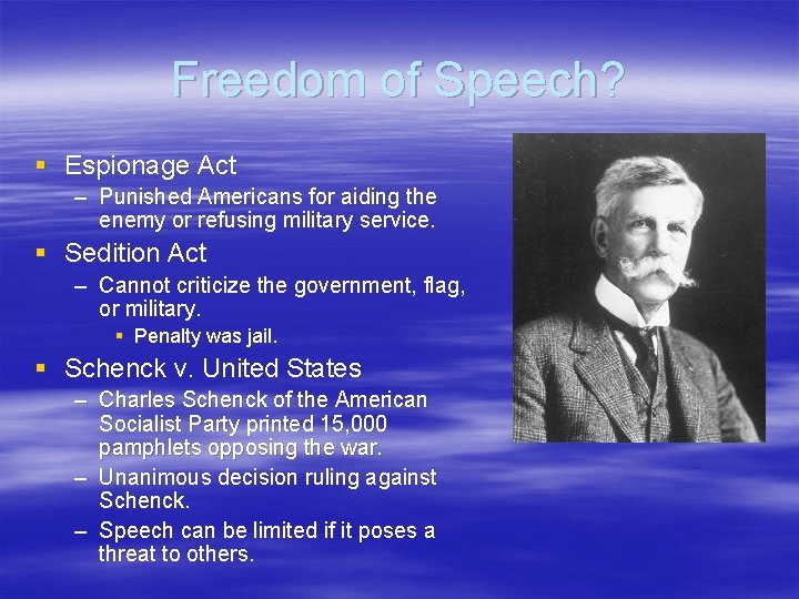 Freedom of Speech? § Espionage Act – Punished Americans for aiding the enemy or Freedom of Speech? § Espionage Act – Punished Americans for aiding the enemy or