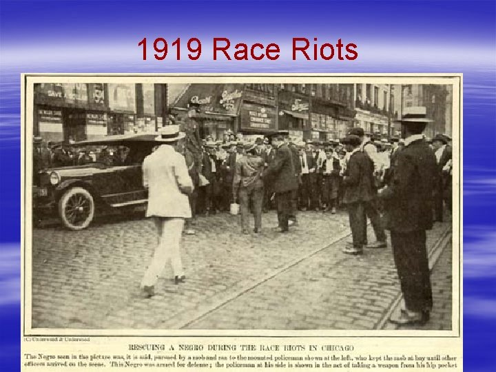 1919 Race Riots 1919 Race Riots