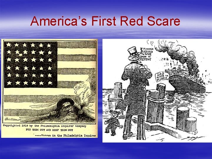 America’s First Red Scare America’s First Red Scare