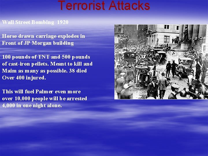 Terrorist Attacks Wall Street Bombing 1920 Horse drawn carriage explodes in Front of JP Terrorist Attacks Wall Street Bombing 1920 Horse drawn carriage explodes in Front of JP