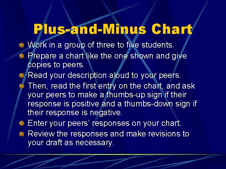 Plus-and-Minus Chart Work in a group of three to five students. Prepare a chart