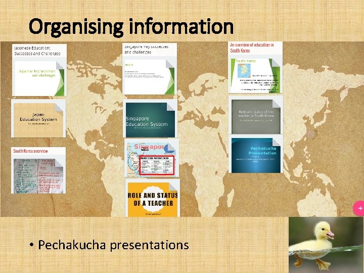 Organising information • Pechakucha presentations 