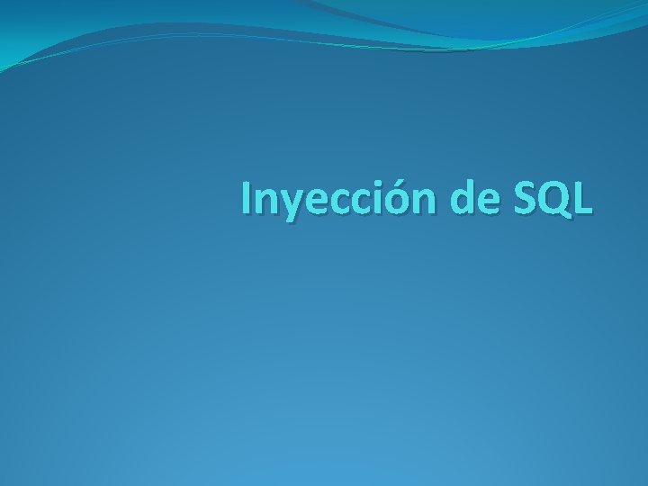 Inyección de SQL 