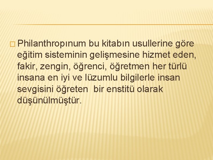 � Philanthropınum bu kitabın usullerine göre eğitim sisteminin gelişmesine hizmet eden, fakir, zengin, öğrenci,