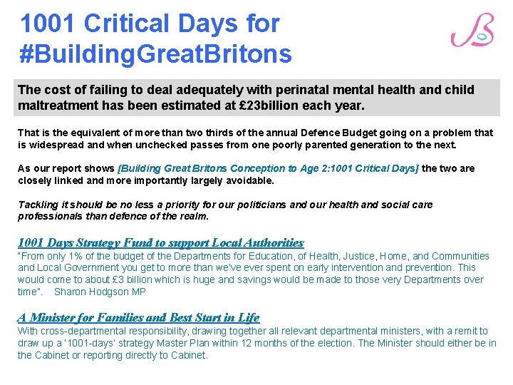 1001 Critical Days for #Building. Great. Britons The cost of failing to deal adequately