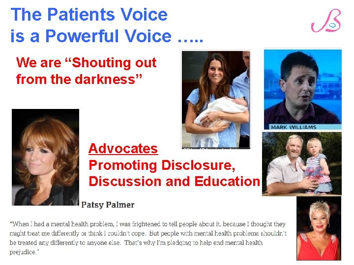 The Patients Voice is a Powerful Voice …. . We are “Shouting out from