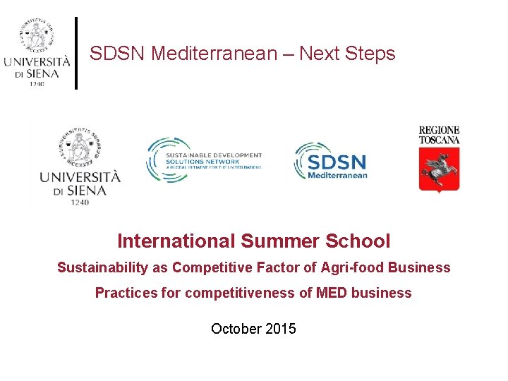 SDSN Mediterranean – Next Steps International Summer School Sustainability as Competitive Factor of Agri-food