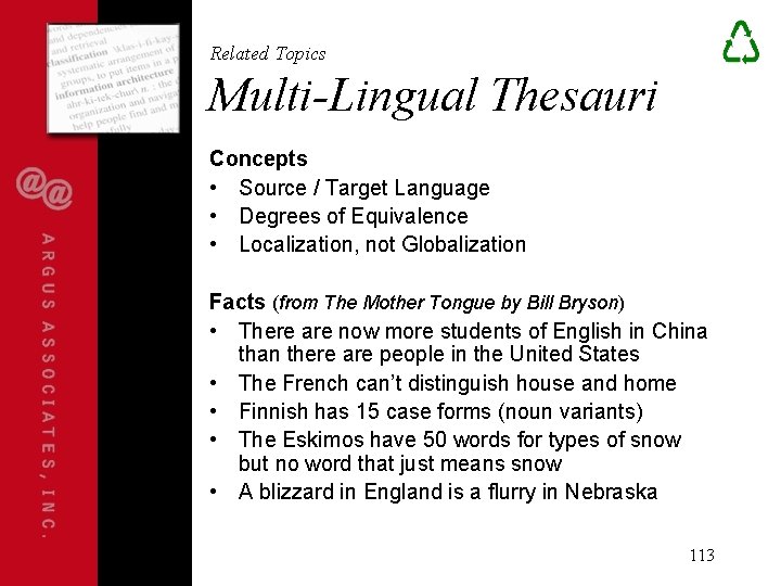 Related Topics Multi-Lingual Thesauri Concepts • Source / Target Language • Degrees of Equivalence