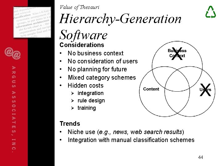 Value of Thesauri Hierarchy-Generation Software Considerations • No business context • No consideration of