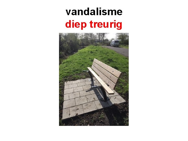 vandalisme diep treurig 