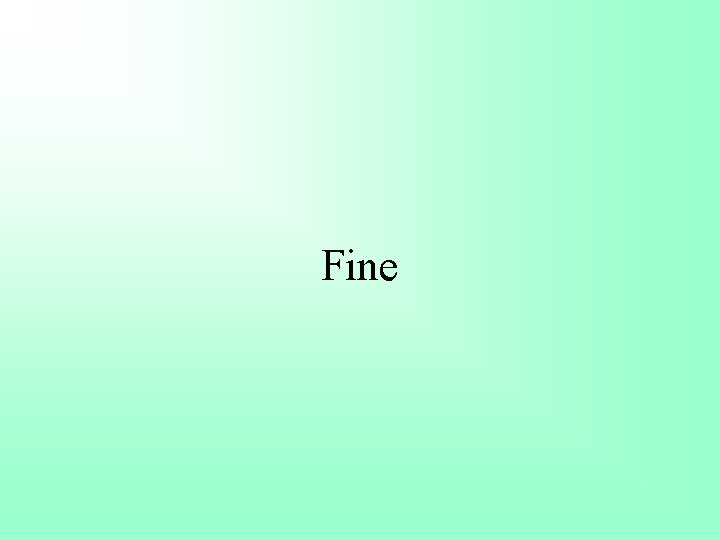 Fine 