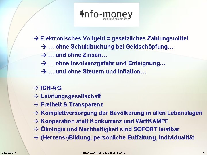 Elektronisches Vollgeld = gesetzliches Zahlungsmittel … ohne Schuldbuchung bei Geldschöpfung… … und ohne Elektronisches Vollgeld = gesetzliches Zahlungsmittel … ohne Schuldbuchung bei Geldschöpfung… … und ohne