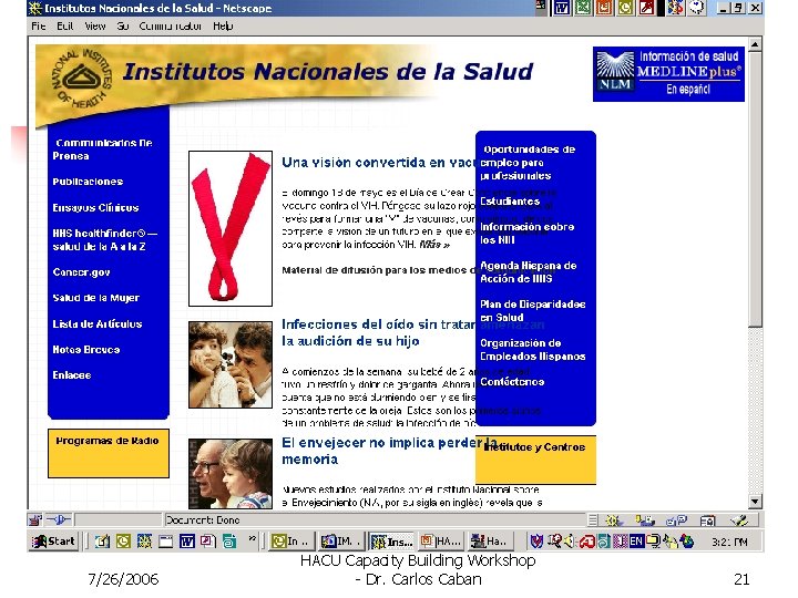 7/26/2006 HACU Capacity Building Workshop - Dr. Carlos Caban 21 