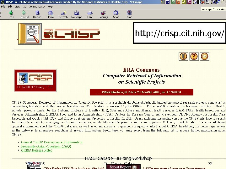 http: //crisp. cit. nih. gov/ 7/26/2006 HACU Capacity Building Workshop - Dr. Carlos Caban