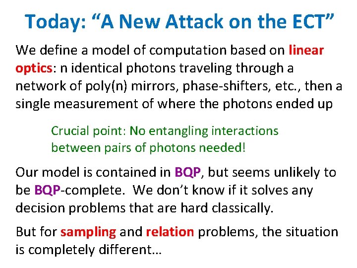 Today: “A New Attack on the ECT” We define a model of computation based Today: “A New Attack on the ECT” We define a model of computation based