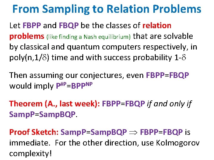 From Sampling to Relation Problems Let FBPP and FBQP be the classes of relation From Sampling to Relation Problems Let FBPP and FBQP be the classes of relation
