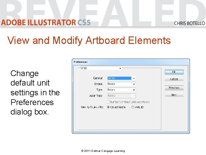 View and Modify Artboard Elements Change default unit settings in the Preferences dialog box.