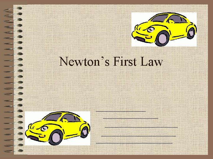 Newton’s First Law 