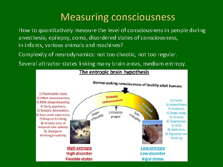 Measuring consciousness How to quantitatively measure the level of consciousness in people during anesthesia,