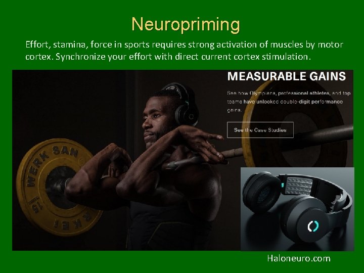 Neuropriming Effort, stamina, force in sports requires strong activation of muscles by motor cortex.