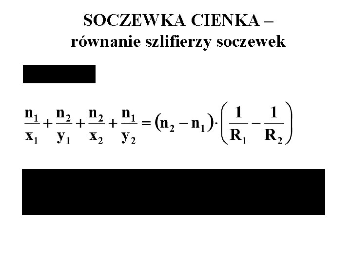 SOCZEWKA CIENKA – równanie szlifierzy soczewek 