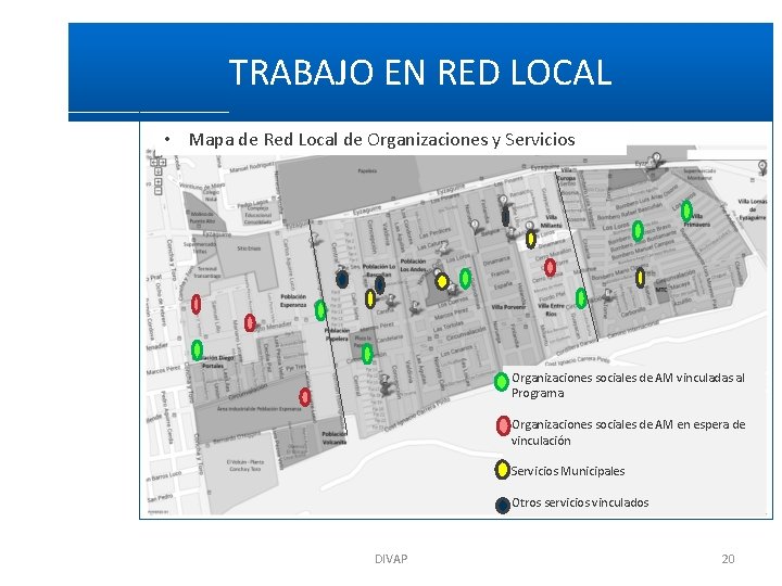 TRABAJO EN RED LOCAL • Mapa de Red Local de Organizaciones y Servicios Organizaciones