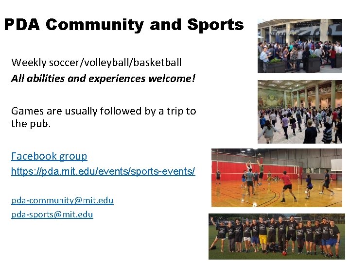 PDA Community and Sports Weekly soccer/volleyball/basketball All abilities and experiences welcome! Games are usually