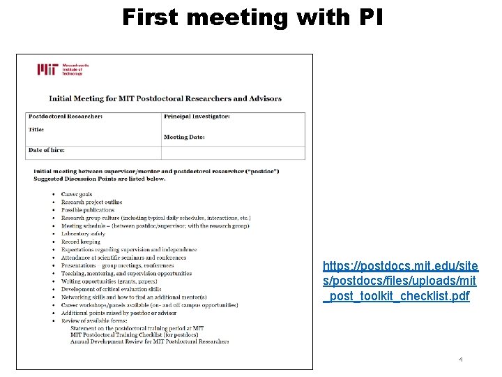 First meeting with PI https: //postdocs. mit. edu/site s/postdocs/files/uploads/mit _post_toolkit_checklist. pdf 4 