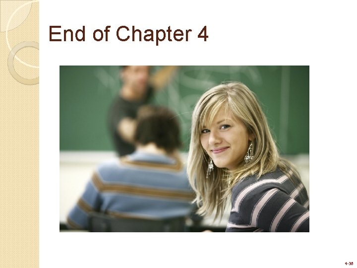 End of Chapter 4 4 -36 End of Chapter 4 4 -36