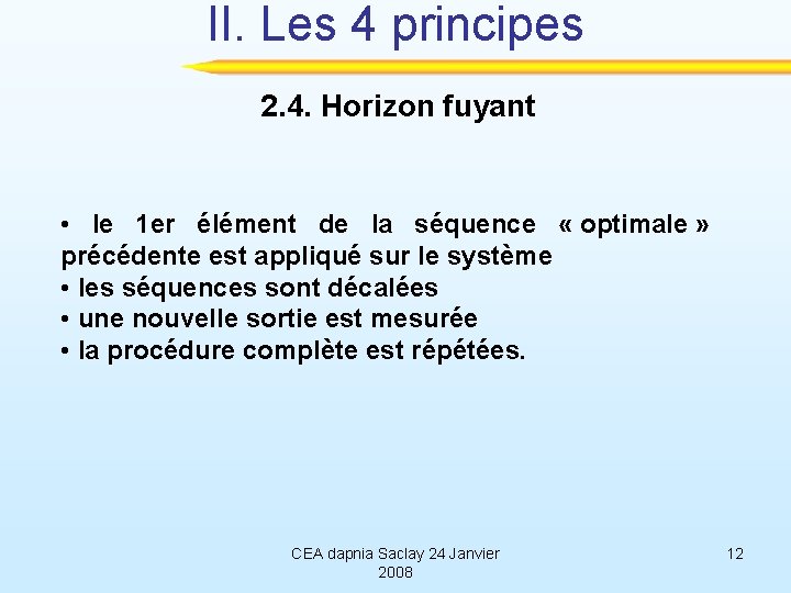 II. Les 4 principes 2. 4. Horizon fuyant • le 1 er élément de