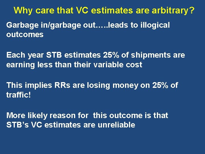 Why care that VC estimates are arbitrary? Garbage in/garbage out…. . leads to illogical
