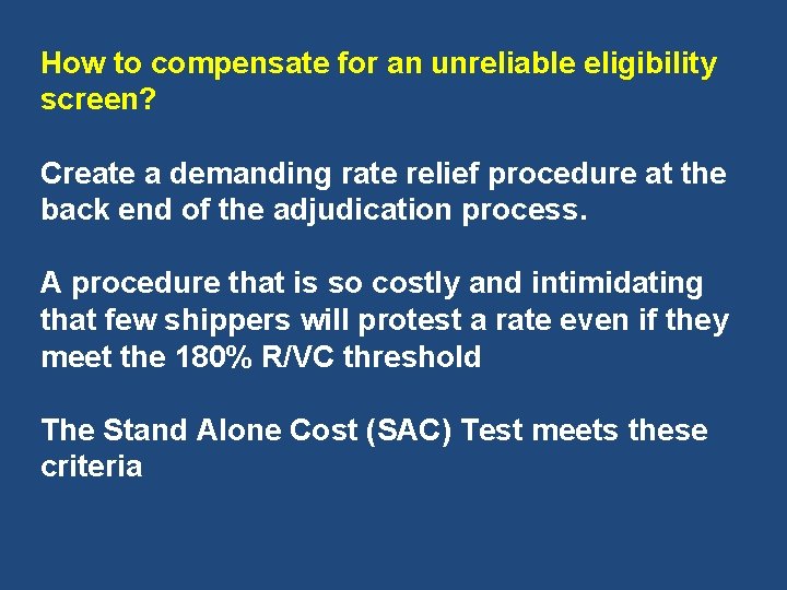 How to compensate for an unreliable eligibility screen? Create a demanding rate relief procedure