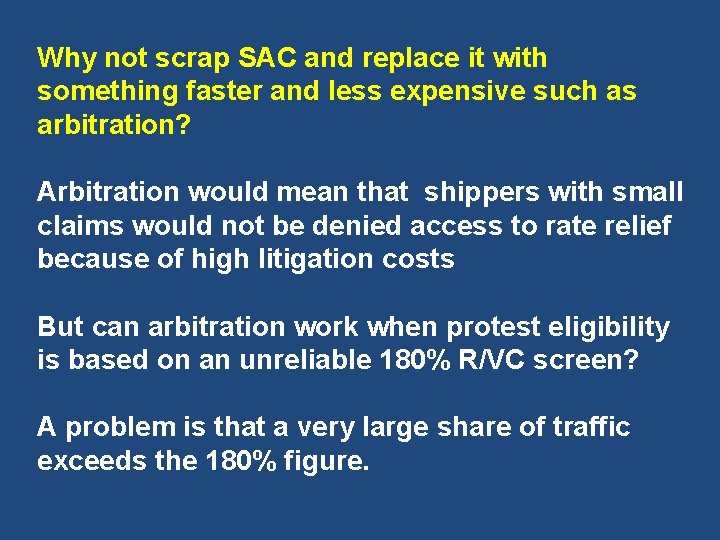Why not scrap SAC and replace it with something faster and less expensive such